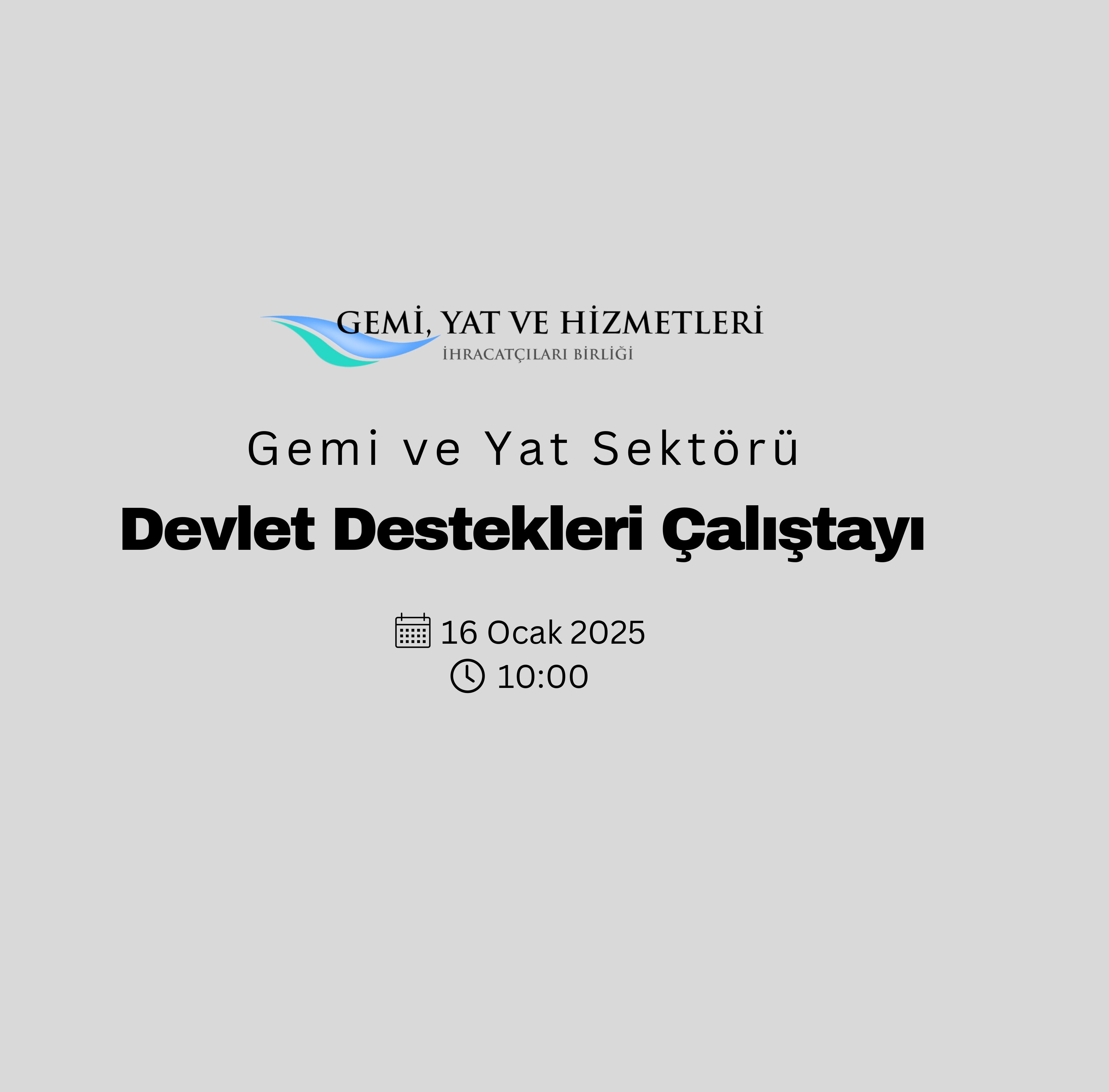 10 16.01.2025 tarihli Gemi ve Yat Sektörü Devlet Destekleri Çalıştayı Sunumları